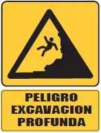 SEÑALETICA 149 PELIGRO EXCAVACION PROFUNDA 28x36