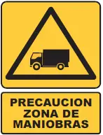 SEÑALETICA 151 PRECAUCION ZONA DE MANIOBRAS 28x36 