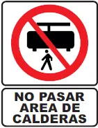 SEÑALETICA 133 NO PASAR AREA DE CALDERAS 28X36