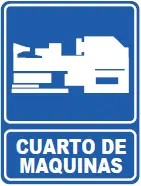 [SEÑ109-36] SEÑALETICA 109 CUARTO DE MAQUINAS 28x36