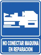 [SEÑ31-36] 31 NO CONECTAR MAQ EN REPARACION 