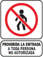 SEÑALETICA 03 PROHIBIDO LA ENTRADA A PERSONA NO AUTORIZADA