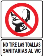 120 NO TIRE LAS TOALLAS SANI AL WC 